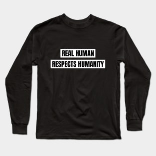 Real Human Long Sleeve T-Shirt